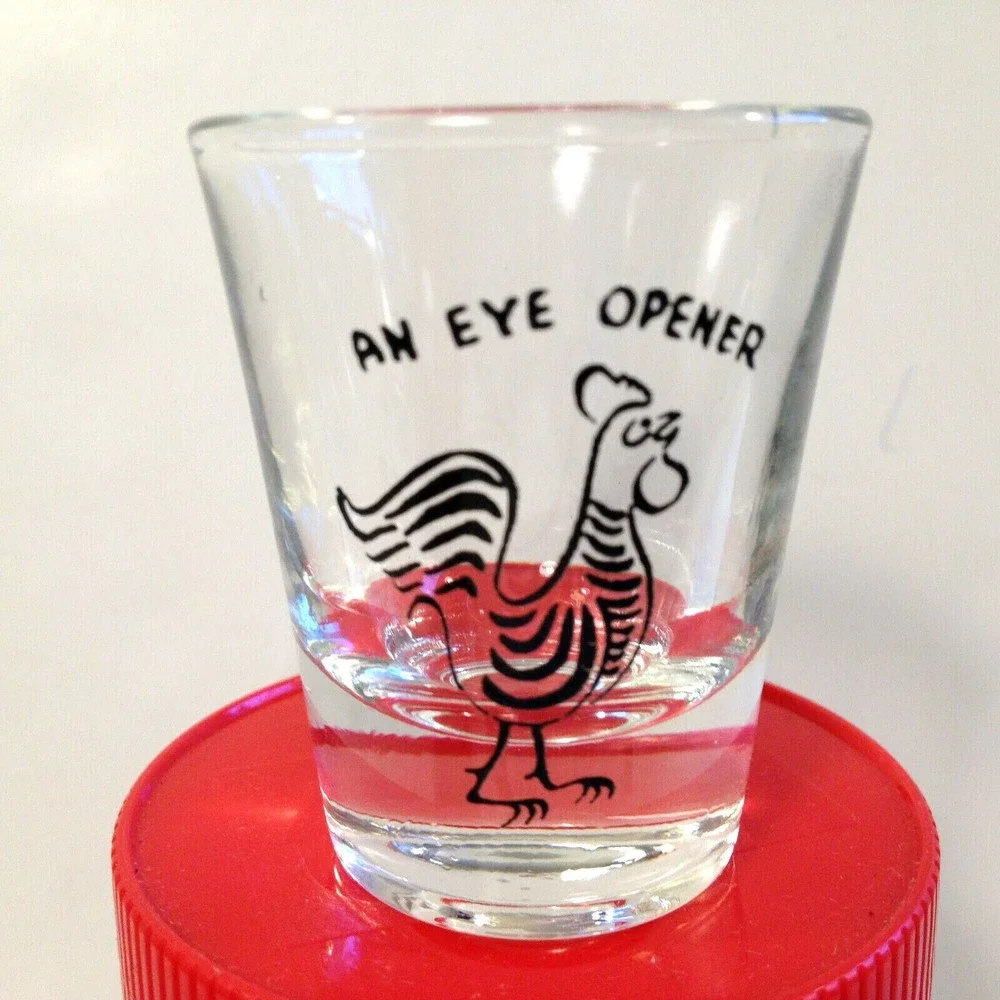 Vintage Collectable An Eye Opener Shot Glass Rooster on Front Anchor Hocking